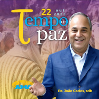 22/10/25 - PROGRAMA PADRE JOÃO CARLOS - TEMPO DE PAZ