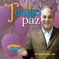 PROGRAMA PADRE JOÃO CARLOS - TEMPO DE PAZ | 13 de setembro de 2025