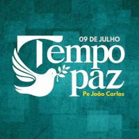Tempo de Paz com o Pe. João Carlos - 9 de Julho de 2024