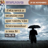 29 de novembro - Meditação da Palavra do Senhor