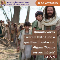 14 de novembro - Meditação da Palavra do Senhor