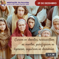 09 de dezembro - Meditação da Palavra do Senhor