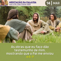 14 de MARÇO DE 2024 - Meditação da Palavra do Senhor