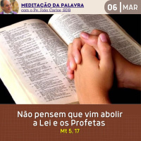 06 de MARÇO DE 2024 - Meditação da Palavra do Senhor