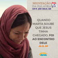29 de julho de 2024 - Meditação da Palavra do Senhor