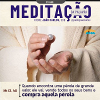 23 de Agosto | Padre João Carlos - Meditação da Palavra do Senhor