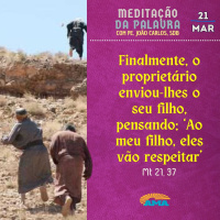 21 de Março - Meditação da Palavra do Senhor