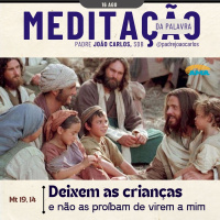 16 de Agosto - Meditação da Palavra do Senhor