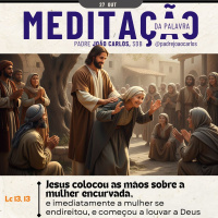 27 de OUTUBRO - Meditação da Palavra do Senhor