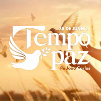 Tempo de Paz com o Pe. João Carlos - 28 de Junho de 2024