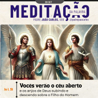 29 de Setembro | Padre João Carlos - Meditação da Palavra do Senhor