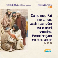 22 de maio - Meditação da Palavra do Senhor