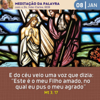 08 de JANEIRO DE 2024 - Meditação da Palavra do Senhor