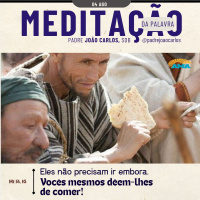 04 de agosto - Meditação da Palavra do Senhor