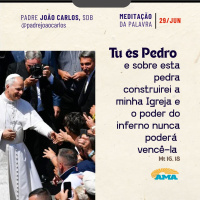 29 de junho - Meditação da Palavra do Senhor