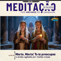 20 de Julho - Meditação da Palavra do Senhor