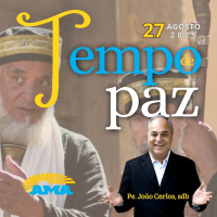 PROGRAMA PADRE JOÃO CARLOS - TEMPO DE PAZ | 27 de agosto de 2025