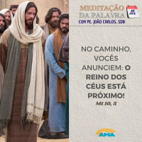 10 de julho de 2024 - Meditação da Palavra do Senhor