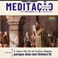 01 de agosto - Meditação da Palavra do Senhor