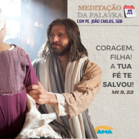 08 de julho de 2024 - Meditação da Palavra do Senhor