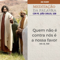 22 de MAIO DE 2024 - Meditação da Palavra do Senhor