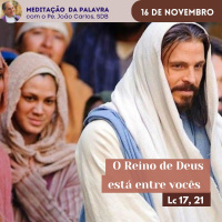 16 de novembro - Meditação da Palavra do Senhor