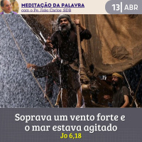 13 de ABRIL DE 2024 - Meditação da Palavra do Senhor