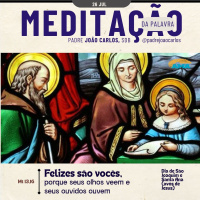 26 de Julho - Meditação da Palavra do Senhor