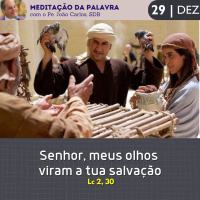 29 de dezembro - Meditação da Palavra do Senhor