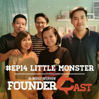 SS1 EP14 : คุยกับคุณตุ๊ก และคุณเหว่ง FOUNDER, LITTLE MONSTER