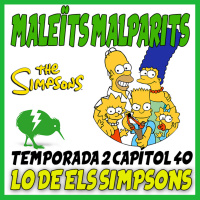 MaleÏts Malparits: 2x40 Lo de Els Simpsons