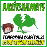 MaleÏts Malparits: 2x23 Lo de terror televisiu