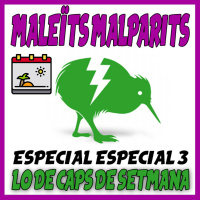 Maleíts Malparits Especial 3: Lo de caps de setmana
