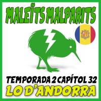 MaleÏts Malparits: 2x32 Lo dAndorra