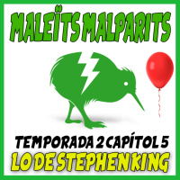 MaleÏts malparits: 2x05 Lo de Stephen King
