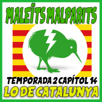 MaleÏts Malparits: 2x14 Lo de Catalunya