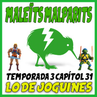 MaleÏts Malparits: 2x31 Lo de joguines