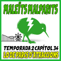 MaleÏts Malparits: 2x34 Lo de parcs datraccions