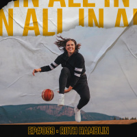 #059 - Ruth Hamblin: Farm girl to WNBA, playing for Team Canada, amp the highs / lows of pro sports