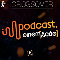 Crossover com Cinem(ação) | Clacast 89