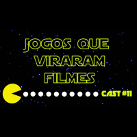 Madrugeeks #11 - Jogos que viraram Filmes