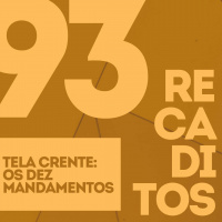 RECADITOS 93 | Tela Crente: Os Dez Mandamentos (O Filme)