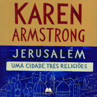 Jerusalém: Uma Cidade, Três Religiões | Da Prateleira 79