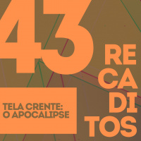 RECADITOS 43 | Tela Crente – O Apocalipse