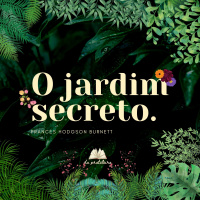 O Jardim Secreto | Da Prateleira 43
