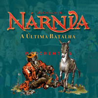 As Crônicas de Nárnia: A Última Batalha | Podcrent 95