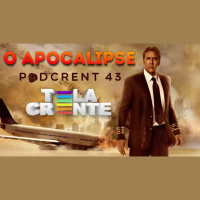 Tela Crente – O Apocalipse | Podcrent 43