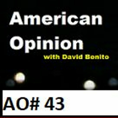 American Opinion With David Benito Rbi (radio Benito Internacional A Podcast)