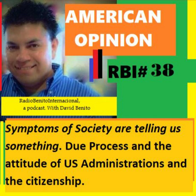 American Opinion With David Benito Rbi (radio Benito Internacional A Podcast)
