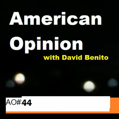 American Opinion With David Benito Rbi (radio Benito Internacional A Podcast)